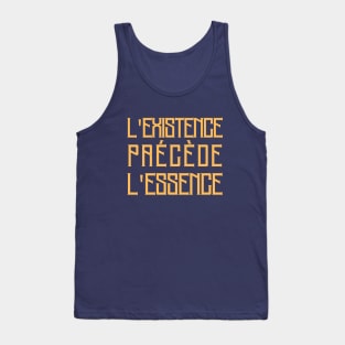 L&#39;existence précède l&#39;essence Tank Top